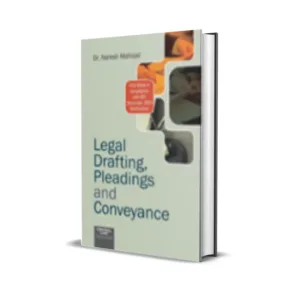 Dr. Naresh Mahipal's Legal Drafting, Pleadings and Conveyance