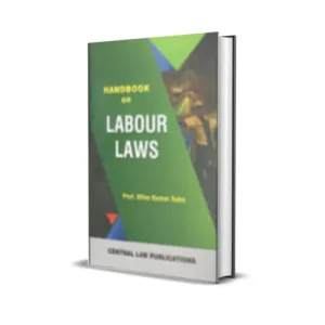 Ullas Kumar Saha's Handbook on Labour Laws