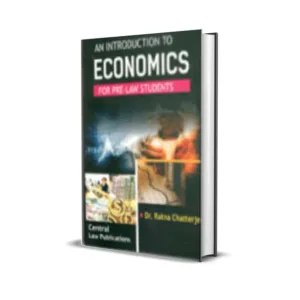 Ratna Chatterjee's An Introduction to Economics For Pre-Law Students