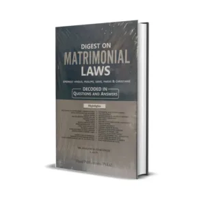 Dr. Rakesh Kumar Singh's Digest on Matrimonial Laws