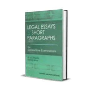 S C Tripathi & Kunwar Arora's Legal Essays and Short Paragraphs