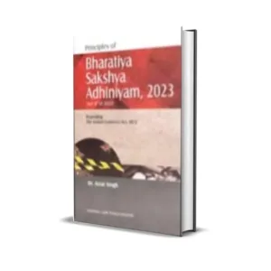 Avtar Singh's Principles of Bharatiya Sakshya Adhiniyam, 2023