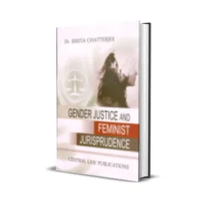 Ishita Chatterjee's Gender Justice and Feminist Jurisprudence
