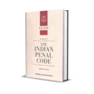 K. D. Gaur's Commentary on The Indian Penal Code