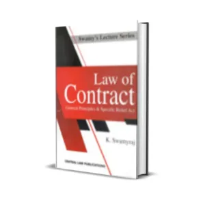 K Swamyraj's Swamy Lecture Series on Law of Contract - General Principles & Specific Relief Act