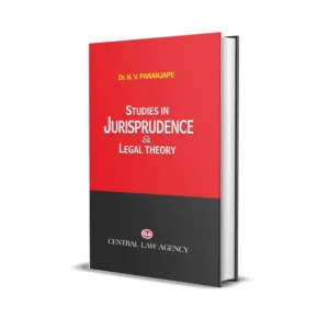Dr. N.V. Paranjape's Studies in Jurisprudence & Legal Theory