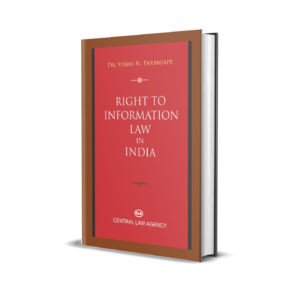 Vinay N Paranjape's Right to Information Law in India