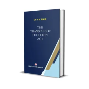 Dr. R.K. Sinha’s Transfer Of Property