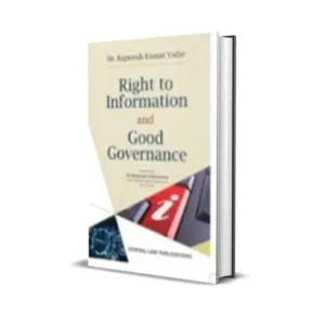 Rajneesh Kumar Yadav's Right to Information and Good Governance