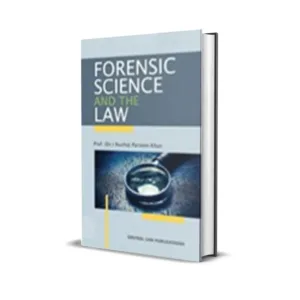 Nuzhat Parveen Khan's Forensic Science and the Law