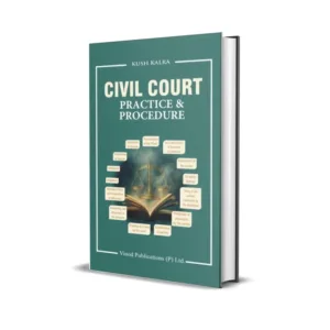 Kush Kalra's Civil Court Practice and Procedure