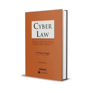 Pavan Duggal's Cyber Law – An exhaustive section wise Commentary on The Information Technology Act