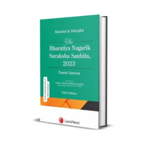 Ratanlal & Dhirajlal's The Bharatiya Nagarik Suraksha Sanhita, 2023