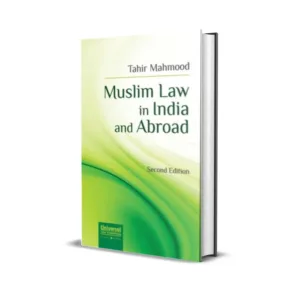 Tahir Mahmood's Muslim Law in India and Abroad