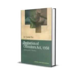 Caesar Roy's The Probation Of Offenders Act, 1958