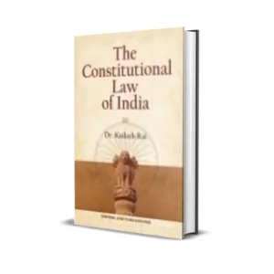 Kailash Rai's The Constitutional Law of India