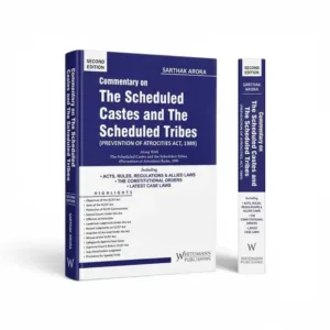 Sarthak Arora's Commentary on the Scheduled Castes and the Scheduled Tribes Prevention of Atrocities Act 1989