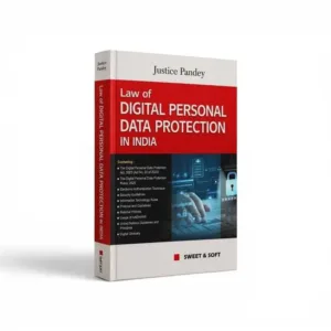 Justice Rang Nath Pandey's Law of Digital Personal Data Protection in India