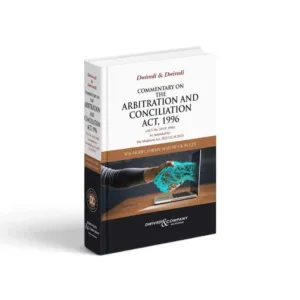 Dwivedi & Dwivedi's Commentary on the Arbitration and Conciliation Act, 1996
