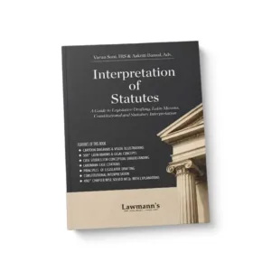 Varun Soni & Aakriti Bansal's Interpretation of Statutes