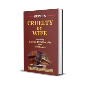 A G Gupte's Cruelty by Wife including Live-in Relationship