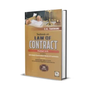 C. K. Takwani’s Textbook on Law of Contract (Contract I & II)