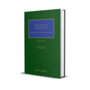 Peter Roberts's Oil and Gas Contracts - Principles and Practice