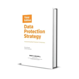 Richard Morgan & Ruth Boardman's Data Protection Strategy: Implementing Data Protection Compliance (South Asian Edition)
