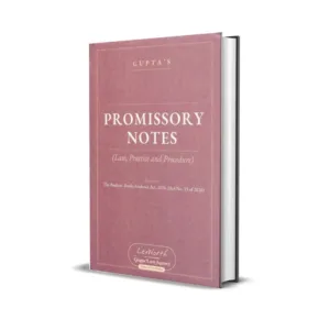 Gupta's Promissory Notes (Law, Practice and Procedure)