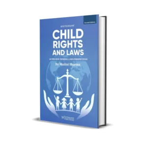 Dr. Shalini Sharma's Child Rights and Laws - As Per New Criminal Laws Perspectives