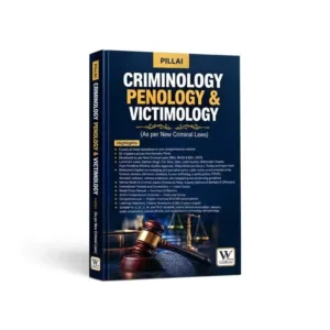 V.K. Pillia's Criminology, Penology & Victimology