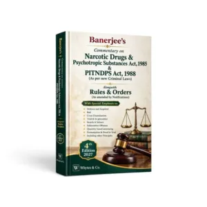 Banerjee's Commentary on Narcotic Drugs & Psychotropic Substances Act, 1985 & PITNDPS Act, 1988
