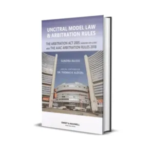 Sundra Rajoo's Uncitral Model Law & Arbitration Rules